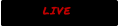 LIVE